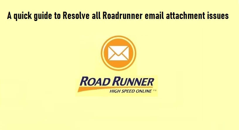 Roadrunner email attachment issues